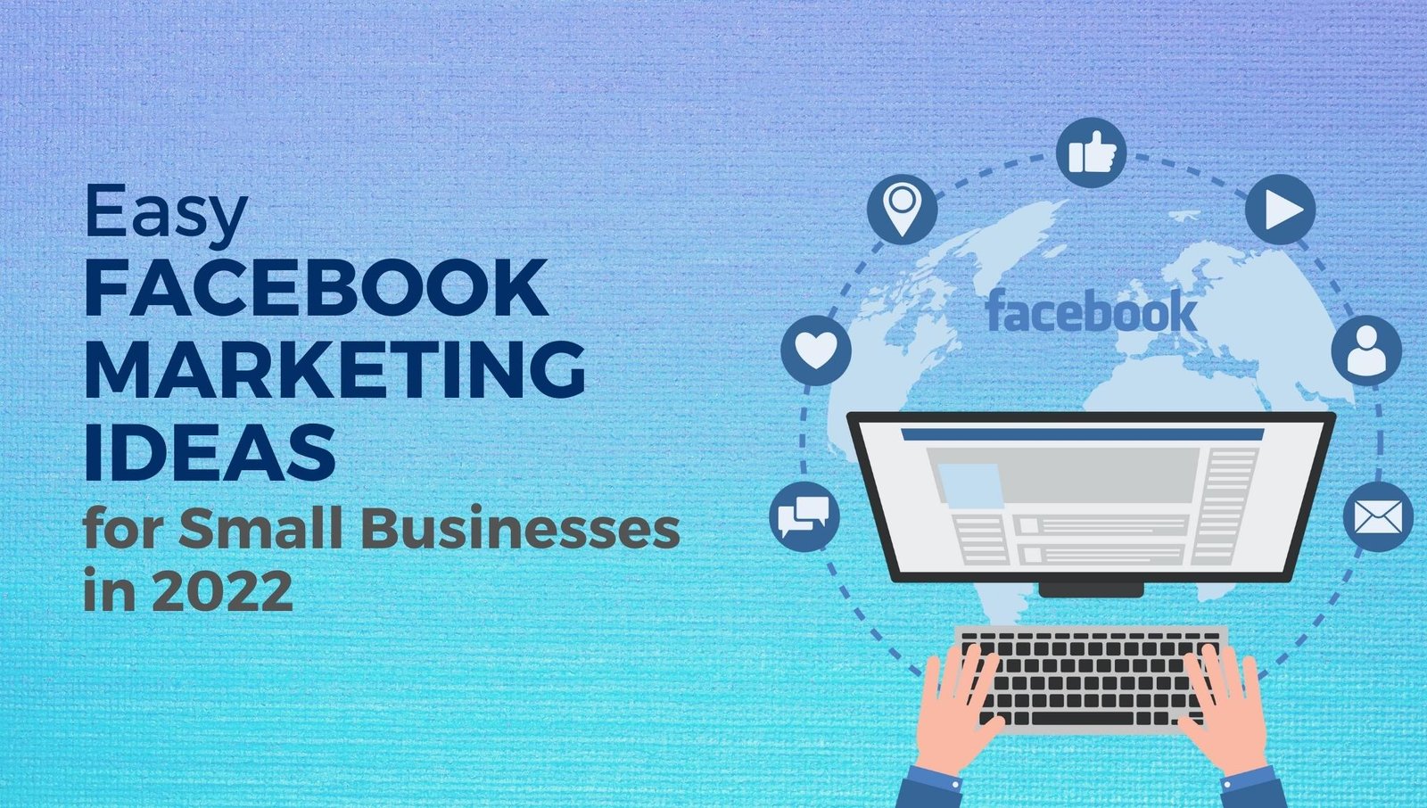 Easy Facebook Marketing Ideas for Small Businesses
