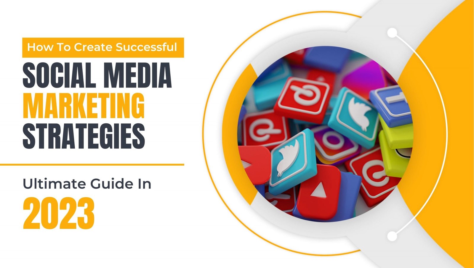 How To Create Successful Social Media Marketing Strategies – 10 Winning Strategies